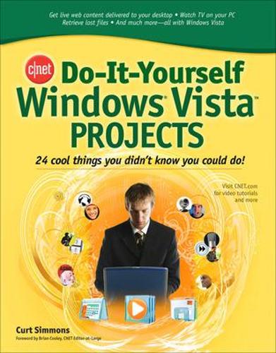 [object Object] «CNET Do-It-Yourself Windows Vista Projects», автор Курт Сіммонс - фото №1