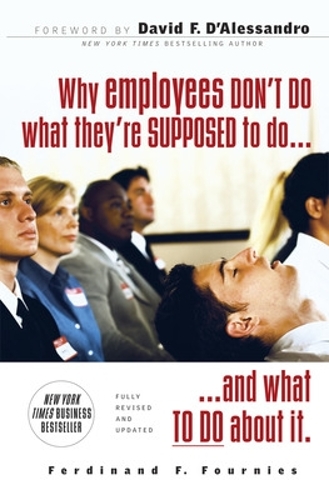 Бумажная книга «Why Employees Don't Do What They're Supposed To and What You Can Do About It», автор Фердинанд Фурньес - фото №1