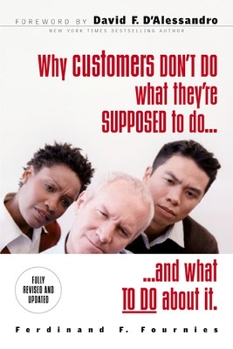 Бумажная книга «Why Customers Don't Do What They're Supposed To and What To Do About It», автор Фердинанд Фурньес - фото №1