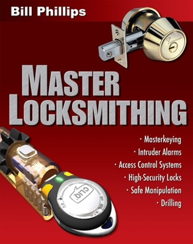 Паперова книга «Master Locksmithing», автор Білл Філліпс - фото №1