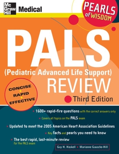Бумажная книга «PALS (Pediatric Advanced Life Support) Review: Pearls of Wisdom, Third Edition», автор Марианна Гауше-Хилл - фото №1