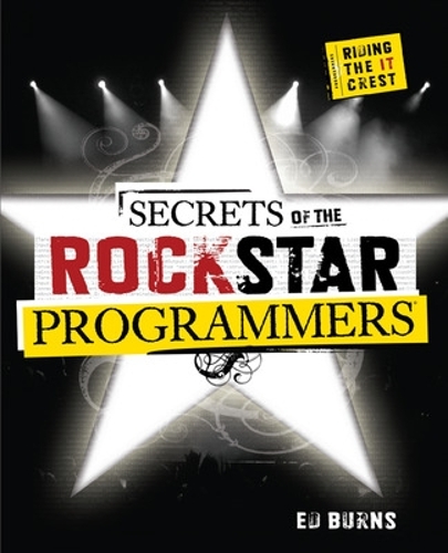 [object Object] «Secrets of the Rock Star Programmers: Riding the IT Crest», автор Эд Бернс - фото №1