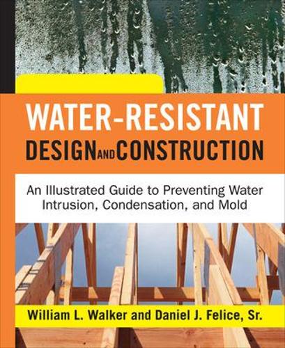 Бумажная книга «Water-Resistant Design and Construction», автор Дэн Фелис - фото №1