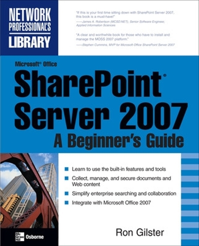 [object Object] «Microsoft® Office SharePoint® Server 2007: A Beginner's Guide», автор Рон Гілстер - фото №1