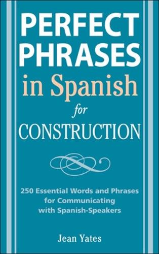 Паперова книга «Perfect Phrases in Spanish for Construction», автор Джин Йейтс - фото №1