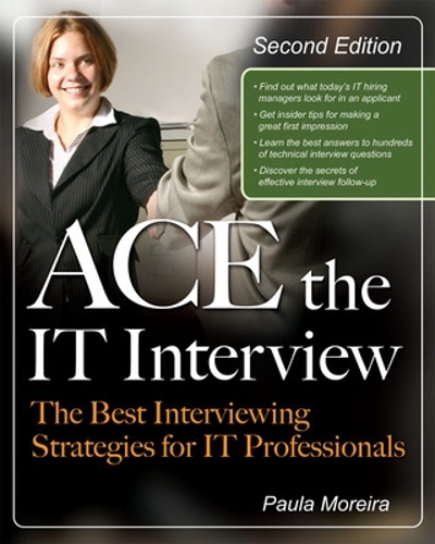 Бумажная книга «Ace the IT Interview», автор Паула Морейра - фото №1