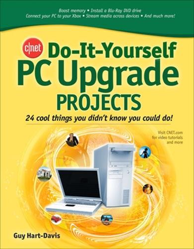 [object Object] «CNET Do-It-Yourself PC Upgrade Projects», автор Гай Харт-Девіс - фото №1
