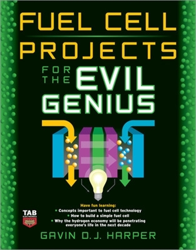 Паперова книга «Fuel Cell Projects for the Evil Genius», автор Гевін Гарпер - фото №1