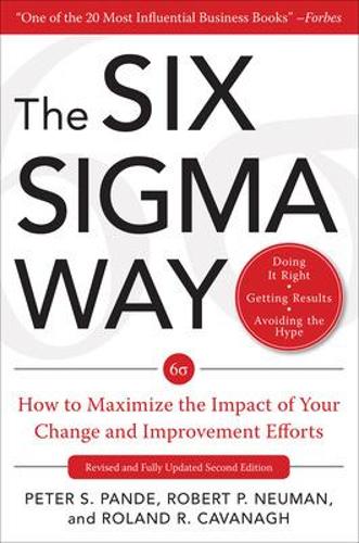 Бумажная книга «The Six Sigma Way:  How to Maximize the Impact of Your Change and Improvement Efforts, Second edition», авторов Питер Панде, Роберт Нойман - фото №1