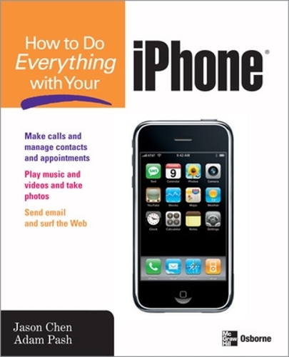 Бумажная книга «How to Do Everything with Your iPhone», авторов Адам Пэш, Джейсон Чен - фото №1