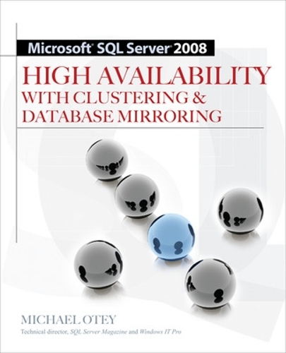 [object Object] «Microsoft SQL Server 2008 High Availability with Clustering & Database Mirroring», автор Майкл Отей - фото №1