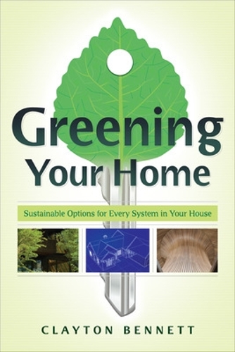 Бумажная книга «Greening Your Home», автор Клейтон Беннетт - фото №1