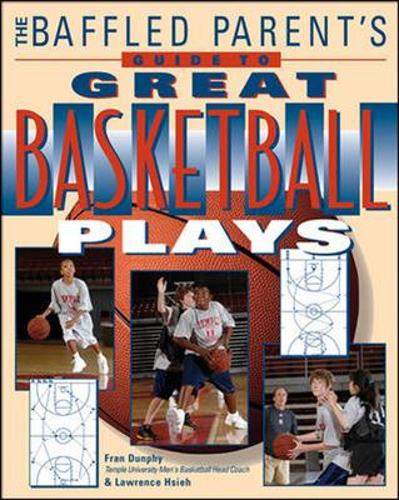 Бумажная книга «The Baffled Parent's Guide to Great Basketball Plays», авторов Фрэн Данфи, Лоуренс Хсие - фото №1