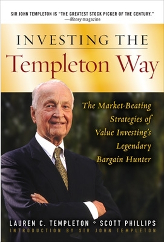 Paper book «Investing the Templeton Way: The Market-Beating Strategies of Value Investing's Legendary Bargain Hunter», author Скотт Филлипс / Скотт Філліпс /  - фото №1