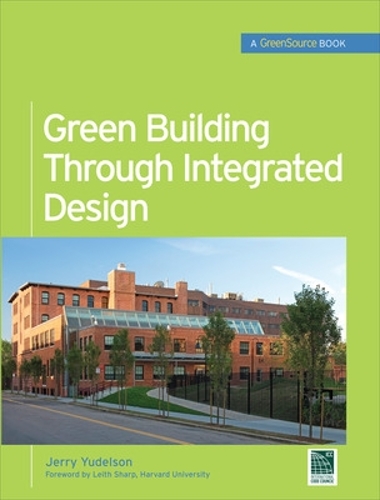 Бумажная книга «Green Building Through Integrated Design (GreenSource Books)», автор Джерри Юдельсон - фото №1