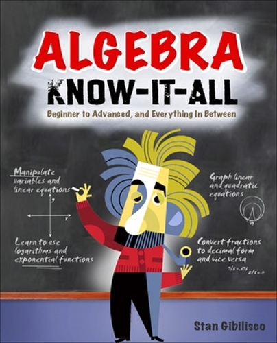 Бумажная книга «Algebra Know-It-ALL», автор Стэн Гибилиско - фото №1