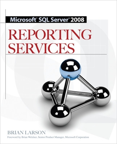 [object Object] «Microsoft SQL Server 2008 Reporting Services», автор Брайан Ларсон - фото №1