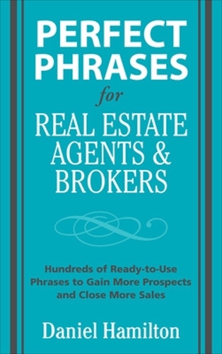 Паперова книга «Perfect Phrases for Real Estate Agents & Brokers», автор Ден Гамільтон - фото №1