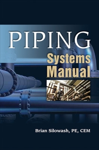 Паперова книга «Piping Systems Manual», автор Брайан Сіловаш - фото №1