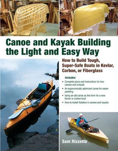 Паперова книга «Canoe and Kayak Building the Light and Easy Way», автор Сем Різзетта - фото №1