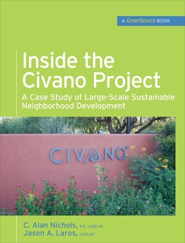 Бумажная книга «Inside the Civano Project (GreenSource Books)», авторов Эл Николс, Джейсон Ларос - фото №1