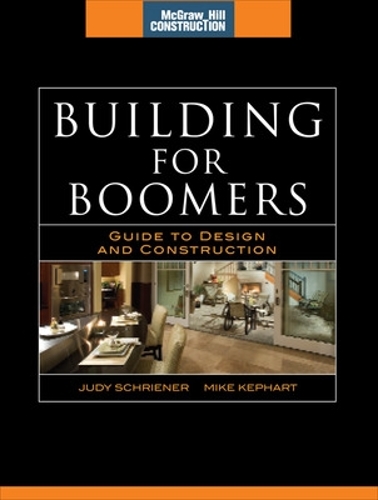 Бумажная книга «Building for Boomers (McGraw-Hill Construction Series)», авторов Джуди Шрайнер, Майк Кепхарт - фото №1