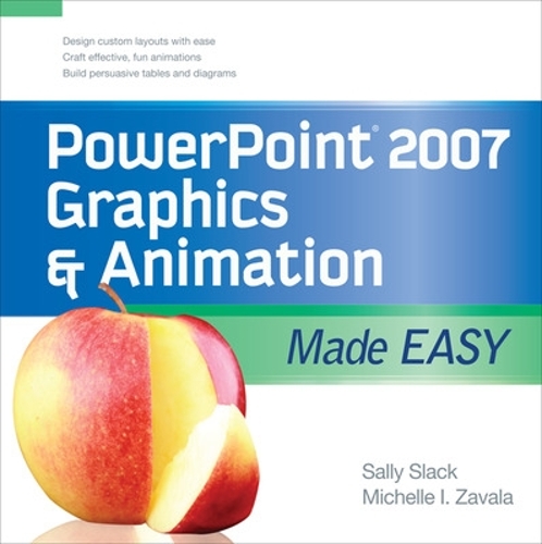 [object Object] «PowerPoint 2007 Graphics & Animation Made Easy», автор Мішель Завала - фото №1