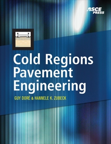 Паперова книга «Cold Regions Pavement Engineering», автор Гай Дор - фото №1
