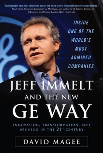 Бумажная книга «Jeff Immelt and the New GE Way: Innovation, Transformation and Winning in the 21st Century», автор Дэвид Мейджи - фото №1