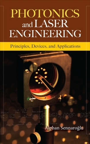 [object Object] «Photonics and Laser Engineering: Principles, Devices, and Applications», автор Альфан Сеннароглу - фото №1
