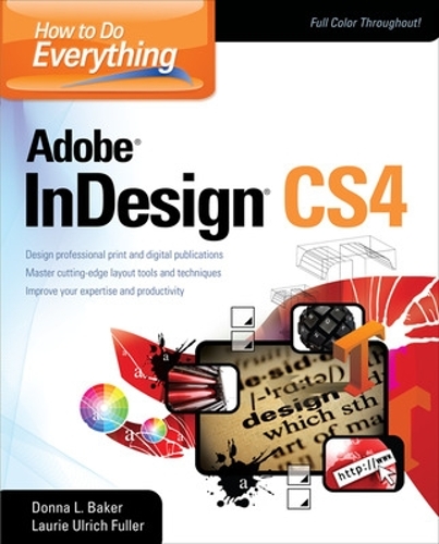 [object Object] «How To Do Everything Adobe InDesign CS4», авторів Донна Бейкер, Лорі Фуллер - фото №1