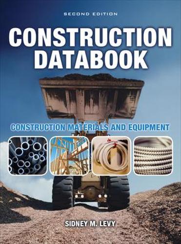 Бумажная книга «Construction Databook: Construction Materials and Equipment», автор Сидни Леви - фото №1