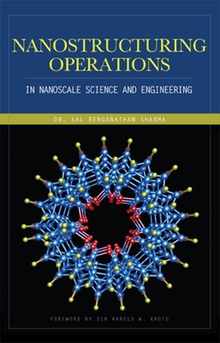Паперова книга «Nanostructuring Operations in Nanoscale Science and Engineering», автор Кал Шарма - фото №1