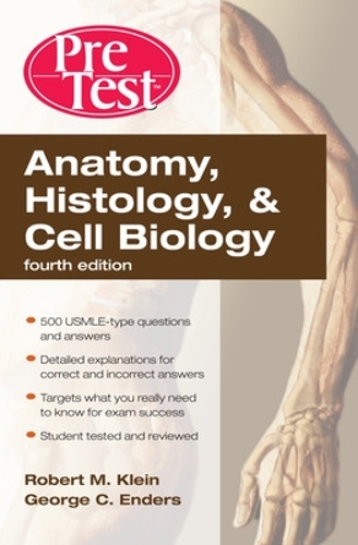 Бумажная книга «Anatomy, Histology, & Cell Biology: PreTest Self-Assessment & Review, Fourth Edition», автор Роберт Клейн - фото №1