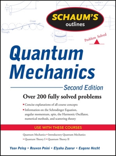 Бумажная книга «Schaum's Outline of Quantum Mechanics, Second Edition», авторов Эльяху Заарур, Юджин Хехт, Реувен Пнини, Йоав Пелег - фото №1