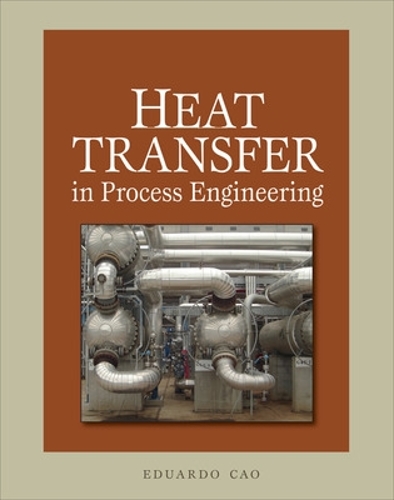 Бумажная книга «Heat Transfer in Process Engineering», автор Эдуардо Као - фото №1