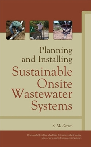 Бумажная книга «Planning and Installing Sustainable Onsite Wastewater Systems», автор С. М. Партен - фото №1