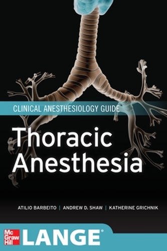 Бумажная книга «Thoracic Anesthesia», авторов Эндрю Шоу, Атилио Барбейто, Кэтрин Гричник - фото №1