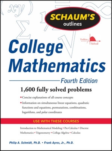 Бумажная книга «Schaum's Outline of College Mathematics, Fourth Edition», автор Филип Шмидт - фото №1