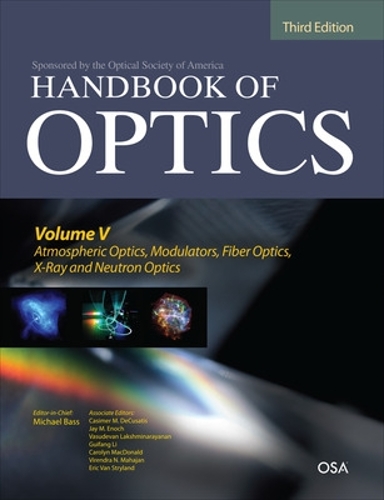 [object Object] «Handbook of Optics, Third Edition Volume V: Atmospheric Optics, Modulators, Fiber Optics, X-Ray and Neutron Optics», авторов Кэролин Макдональд, Казимер ДеКузатис, Гуйфан Ли, Майкл Басс, Васудеван Лакшминараянан - фото №1