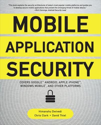[object Object] «Mobile Application Security», авторов Крис Кларк, Дэвид Тиль, Химаншу Двиведи - фото №1