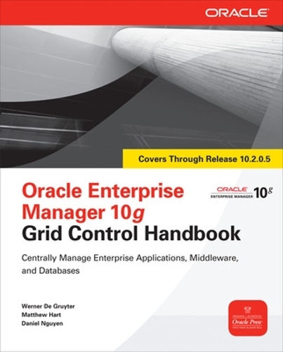 [object Object] «Oracle Enterprise Manager 10g Grid Control Handbook», автор Деніел Нгуєн - фото №1