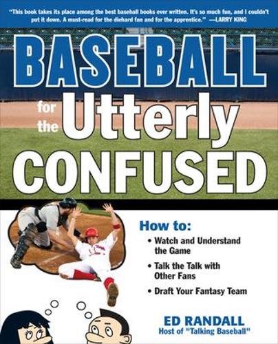 Бумажная книга «Baseball for the Utterly Confused», автор Эд Рэндалл - фото №1