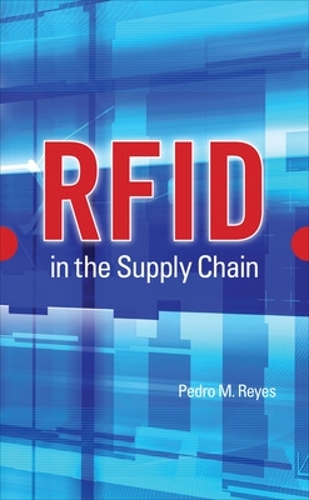 Паперова книга «RFID in the Supply Chain», автор Педро Рейес - фото №1