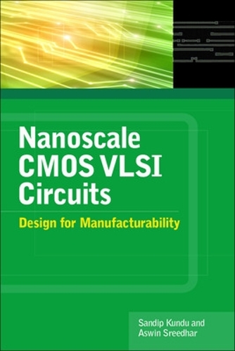 Бумажная книга «Nanoscale CMOS VLSI Circuits: Design for Manufacturability», авторов Асвин Шридхар, Сандип Кунду - фото №1