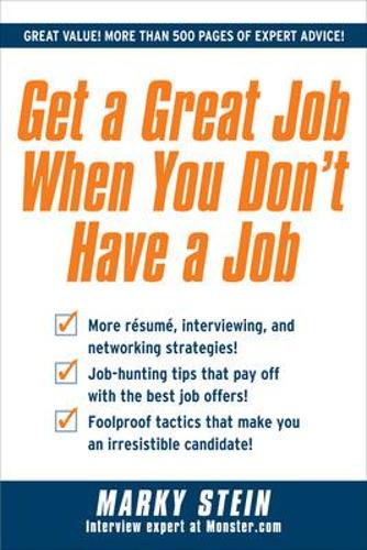 Паперова книга «Get a Great Job When You Don't Have a Job», автор Маркі Штайн - фото №1