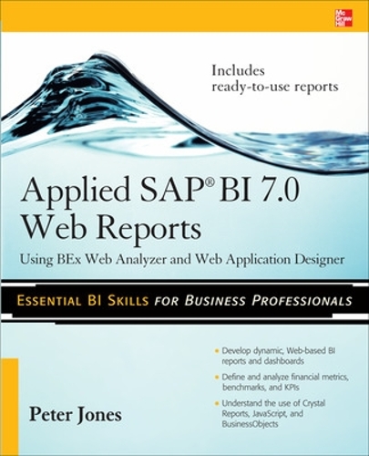 [object Object] «Applied SAP BI 7.0 Web Reports: Using BEx Web Analyzer and Web Application Designer», автор Пітер Джонс - фото №1