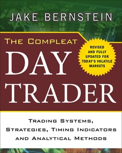 Бумажная книга «The Compleat Day Trader, Second Edition», автор Джейк Бернштейн - фото №1