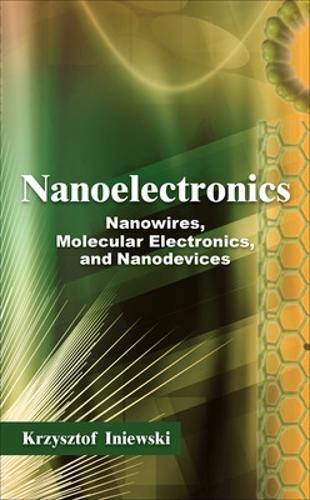[object Object] «Nanoelectronics: Nanowires, Molecular Electronics, and Nanodevices», автор Кшиштоф Иневски - фото №1