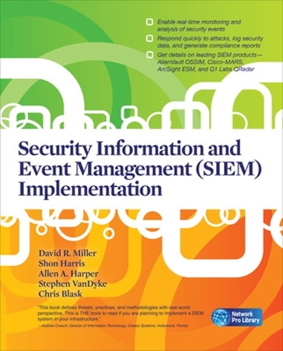 [object Object] «Security Information and Event Management (SIEM) Implementation», авторів Аллен Гарпер, Кріс Бласк, Шон Гарріс - фото №1